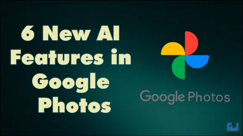 Google फ़ोटो ने 6 AI विशेषताएँ पेश कीं:एक का प्रदर्शन ख़राब, एक का उत्कृष्ट प्रदर्शन—पूर्ण समीक्षा 