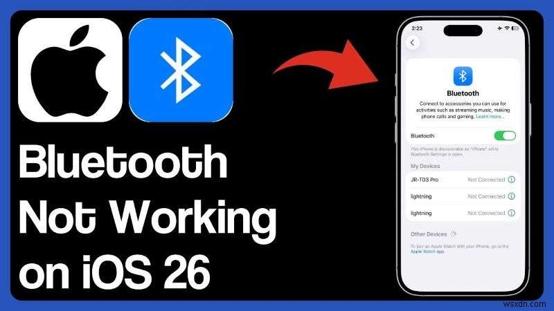 iOS 26 ब्लूटूथ डिसकनेक्शन को ठीक करें:कारण, लक्षण और त्वरित समाधान 