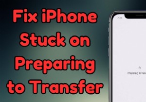  स्थानांतरण की तैयारी  पर अटके iPhone को ठीक करें - सुचारू स्विच के लिए 4 सरल चरण 
