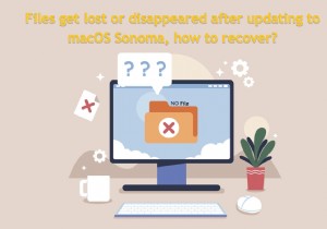 MacOS Sonoma पर अपडेट करने के बाद गुम फ़ाइलें पुनर्स्थापित करें:चरण-दर-चरण मार्गदर्शिका 