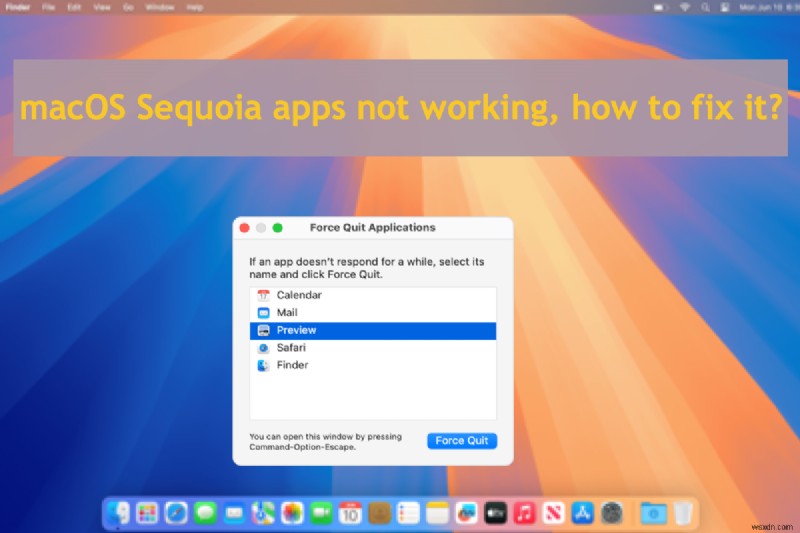 MacOS Sequoia ऐप विफलताओं का समाधान करें:चरण-दर-चरण समाधान 