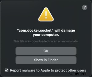 MacOS पर com.docker.vmnetd मैलवेयर अलर्ट को ठीक करें - चरण-दर-चरण मार्गदर्शिका 