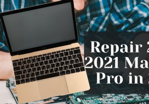 2025 में 2019-2021 मैकबुक प्रो मॉडल की मरम्मत कैसे करें:विशेषज्ञ गाइड 
