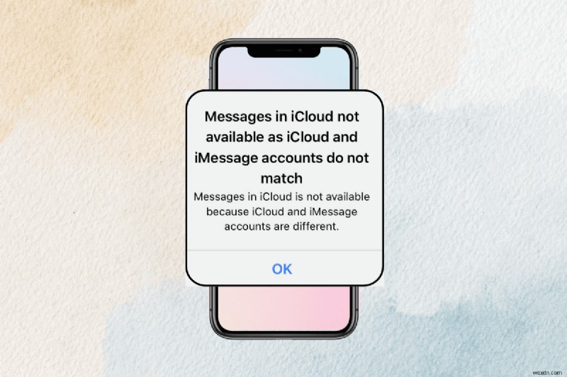 iPhone पर iCloud और iMessage अकाउंट बेमेल को हल करें - चरण-दर-चरण ठीक करें 