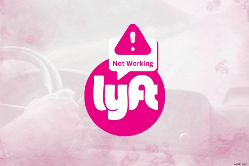 Lyft ड्राइवर ऐप को ठीक करना:सामान्य समस्याओं को हल करने के लिए एक व्यावहारिक मार्गदर्शिका 