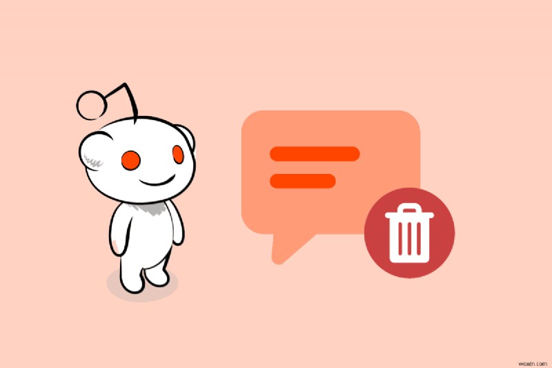 अपनी सभी Reddit टिप्पणियाँ कैसे हटाएँ:4 आसान तरीके 
