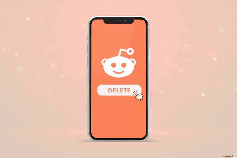 iPhone पर अपना Reddit खाता हटाएं - सुरक्षित और चरण-दर-चरण निर्देश 