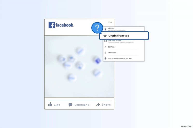 चरण-दर-चरण मार्गदर्शिका:Facebook पर किसी पोस्ट को अनपिन करें 