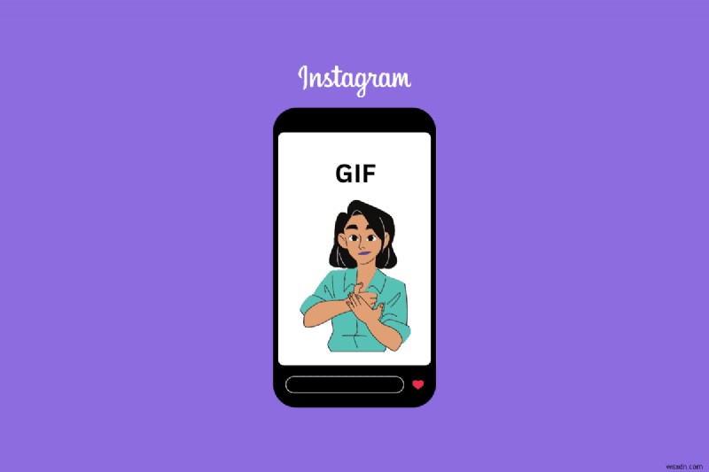 एंड्रॉइड पर इंस्टाग्राम स्टोरीज़ पर कस्टम GIF अपलोड करें - चरण-दर-चरण मार्गदर्शिका 