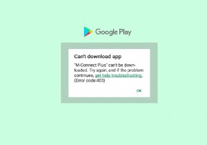 Google Play Store त्रुटि कोड 403 को कैसे हल करें और ऐप डाउनलोड पुनर्स्थापित करें 