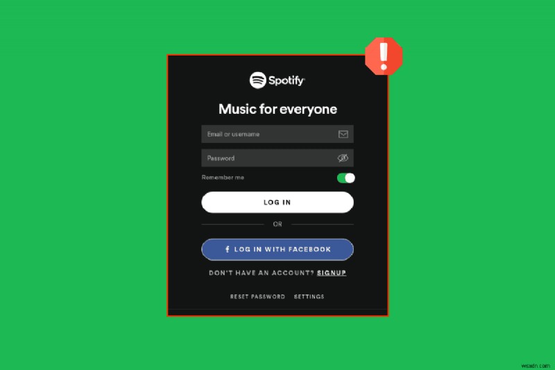 Spotify लॉगिन समस्याओं का समाधान कैसे करें - 10 सरल समाधान 