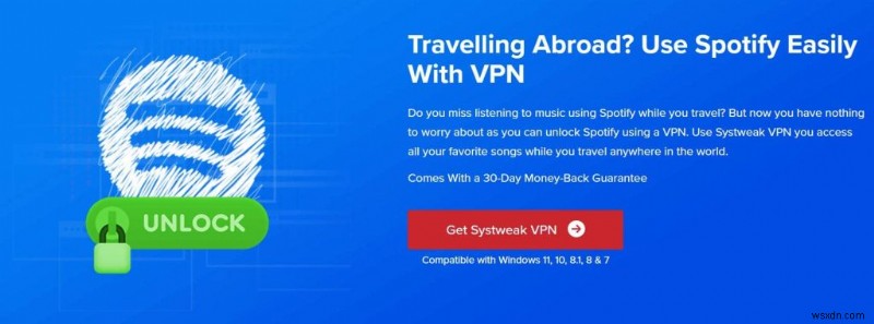 दुनिया भर में असीमित Spotify एक्सेस के लिए शीर्ष 9 वीपीएन 