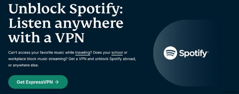 दुनिया भर में असीमित Spotify एक्सेस के लिए शीर्ष 9 वीपीएन 